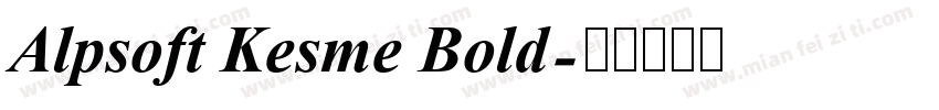 Alpsoft Kesme Bold字体转换